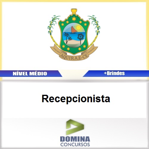 Apostila Concurso Câmara Aquiraz CE Recepcionista PDF