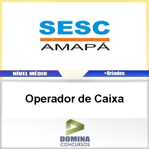 Apostila Concurso SESC AP 2017 Operador de Caixa