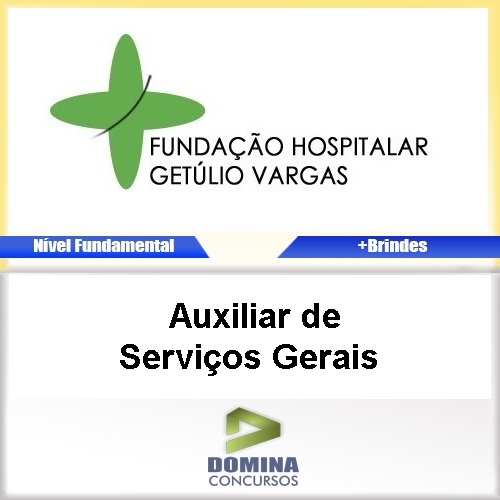 Apostila FHGV RS 2017 Auxiliar de Serviços Gerais