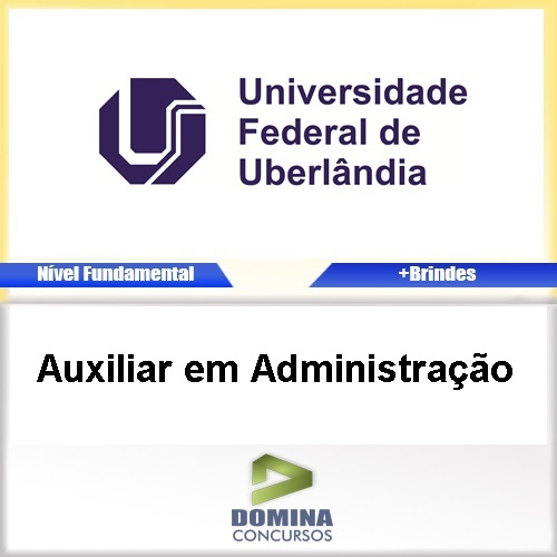 Apostila UFU MG 2017 Auxiliar em Administração