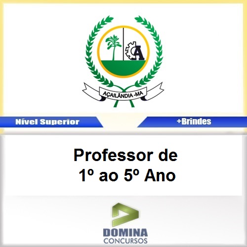 Apostila Açailândia MA 2017 Professor de 1 ao 5 Ano