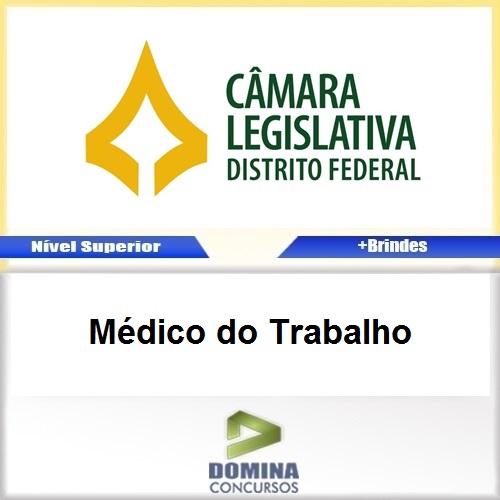 Apostila Concurso CLDF 2017 Médico do Trabalho