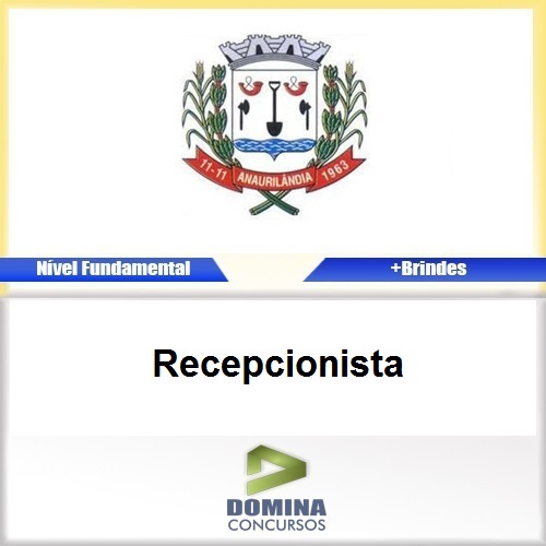 Apostila Anaurilândia MS 2017 Recepcionista