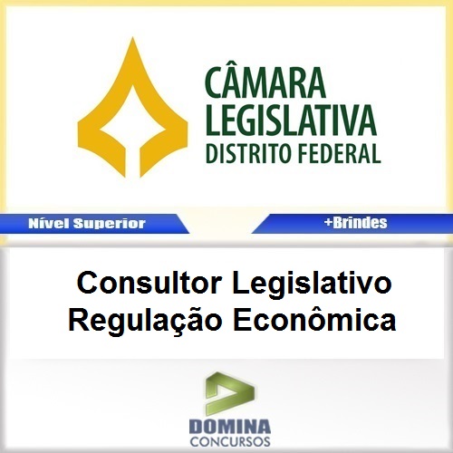 Apostila CLDF 2017 Consultor LEGISL Regulação ECO