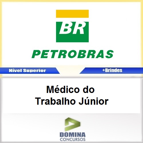 Apostila PETROBRAS 2017 Médico do Trabalho Júnior