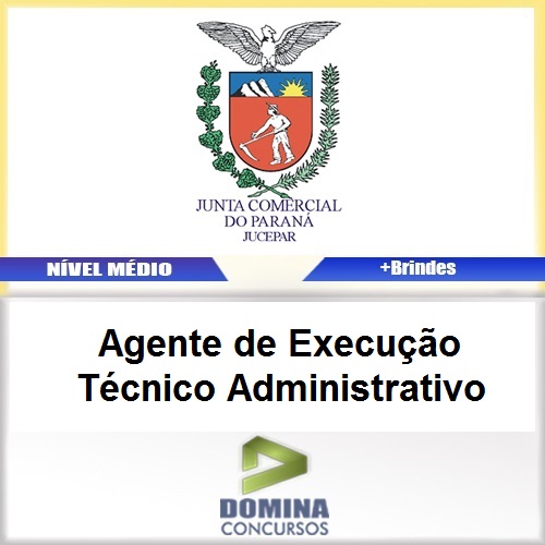 Apostila JUCEPAR PR 2017 AGT Execução TEC Administrativo