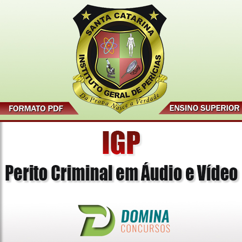 APOSTILA IGP, RS INSTITUTO GERAL DE PERÍCIAS 2017