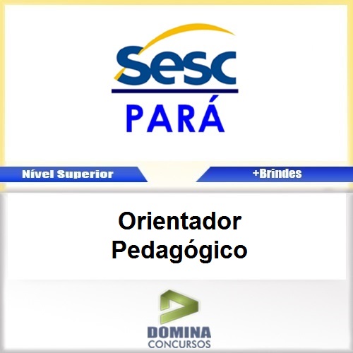 Apostila Concurso SESC DR PA 2017 Orientador Pedagógico