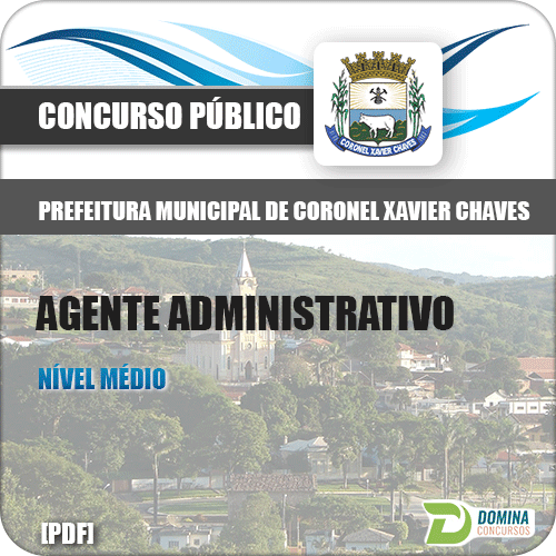 Apostila Coronel Xavier Chaves MG 2017 Agente Administrativo