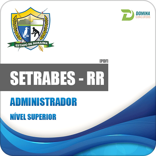 Apostila Concurso SETRABES RR 2018 Administrador