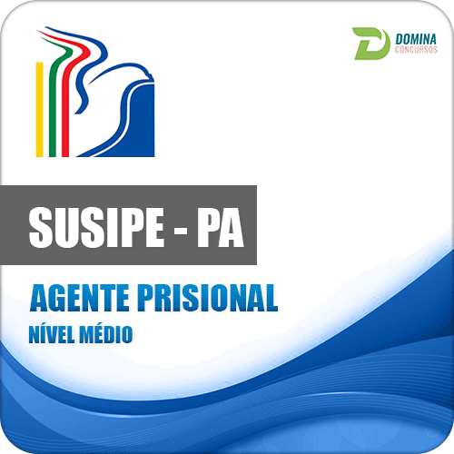 Apostila Concurso SUSIPE PA 2018 Agente Prisional