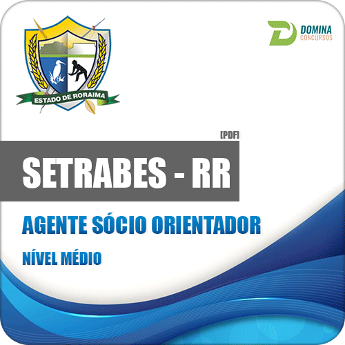 Apostila SETRABES RR 2018 Agente Sócio Orientador