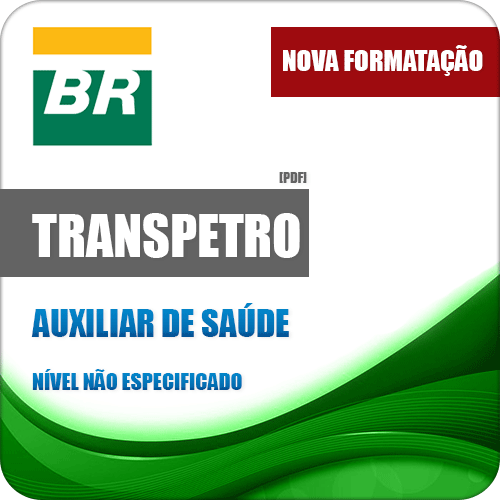 Apostila Transpetro 2018 Auxiliar de Saúde