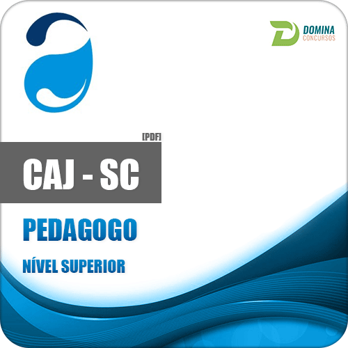 Apostila Concurso CAJ SC 2018 Pedagogo