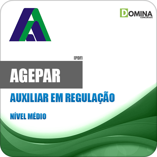 Apostila AGEPAR 2018 Auxiliar em Regulação