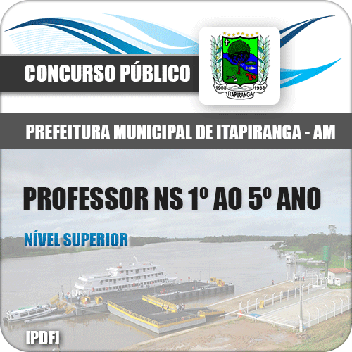 Apostila Pref Itapiranga AM 2018 Professor NS 1 ao 5 ano