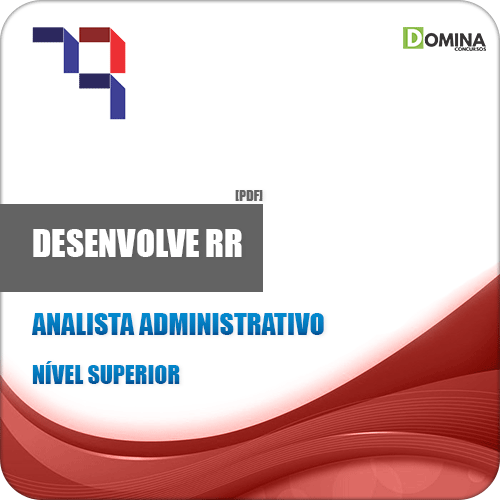 Apostila Desenvolve RR 2018 Analista Administrativo