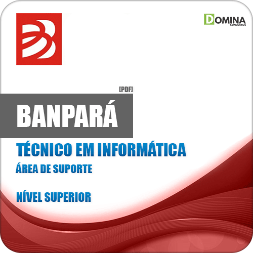 Apostila Banpará 2018 Técnico em Informática Suporte