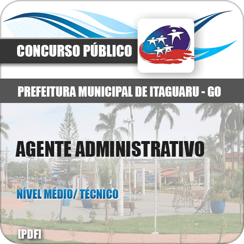 Apostila Pref de Itaguaru 2018 Agente Administrativo