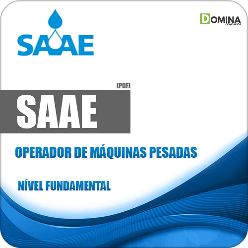 Apostila SAAE 2018 Operador de Máquinas Pesadas