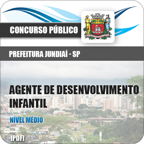 Apostila Pref Jundiaí SP 2018 Agente de Desenvolvimento Infantil