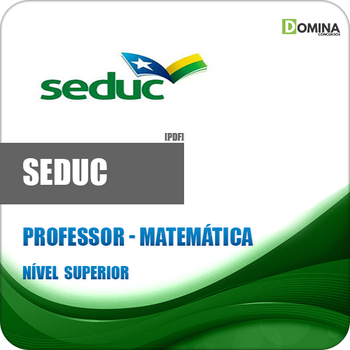 Apostila SEDUC AM 2018 Professor Língua Matemática