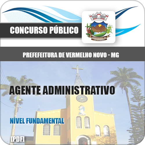 Apostila Pref Vermelho Novo MG 2018 Agente Administrativo