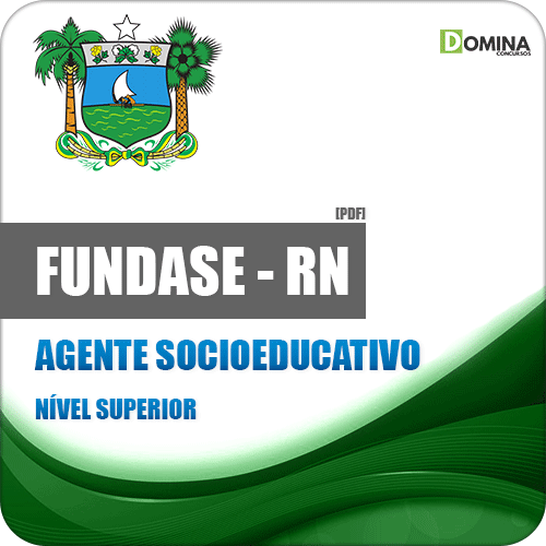 Apostila FUNDASE RN 2018 Agente Socioeducativo