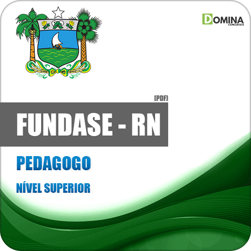 Apostila FUNDASE RN 2018 Pedagogo