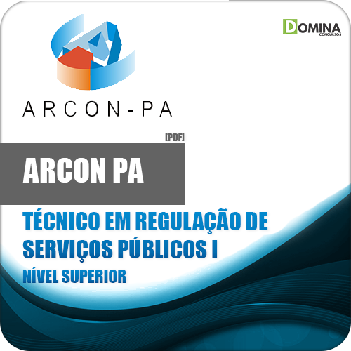 Apostila ARCON PA 2018 Tec Reg Serv Públicos I