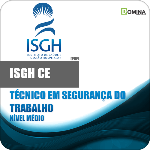 Apostila ISGH CE 2018 Técnico Segurança Trabalho