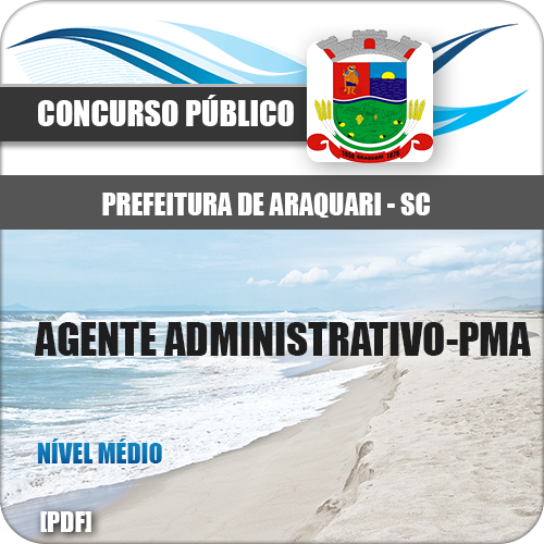 Apostila Pref Araquari SC 2018 Agente Administrativo PMA