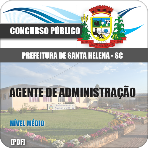 Apostila Santa Helena SC 2018 Agente de Administração