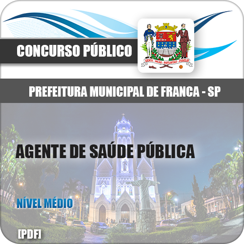 Apostila Pref Franca SP 2018 Agente de Saúde Pública