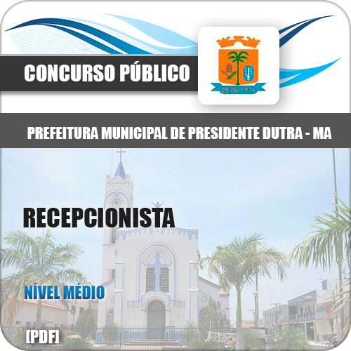 Apostila Presidente Dutra MA 2018 Recepcionista