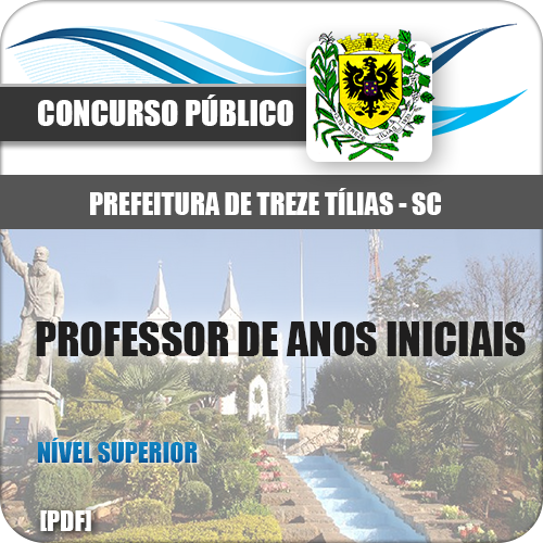 Apostila Treze Tílias SC 2018 Professor de Anos Iniciais