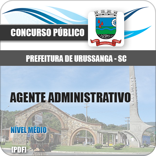 Apostila Urussanga SC 2018 Agente Administrativo