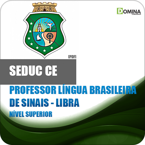 Apostila SEDUC CE 2018 Professor Língua de Sinais Libra