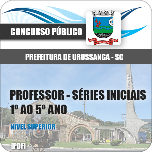 Apostila Urussanga SC 2018 Prof Séries Iniciais 1 ao 5 ano