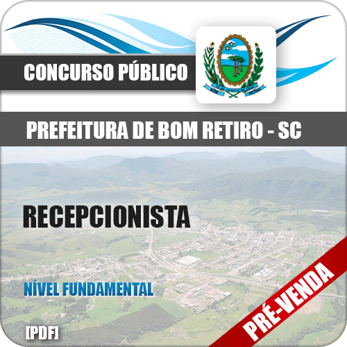 Apostila Pref Bom Retiro SC 2018 Recepcionista