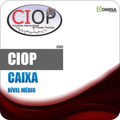 Apostila Concurso CIOP PP SP 2018 Caixa