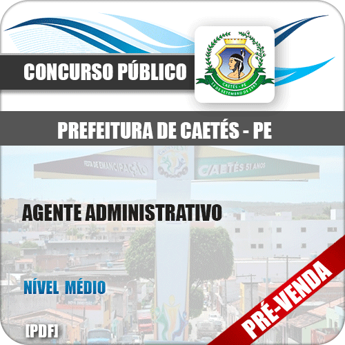 Apostila Pref Caetés PE 2018 Agente Administrativo