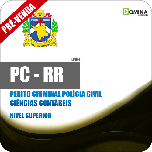 Apostila PC RR 2018 Perito Criminal Polícia Civil Ciências Contábeis