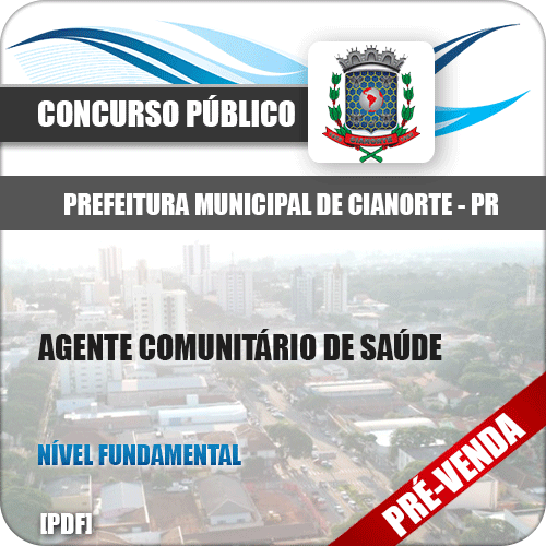 Apostila Pref Cianorte PR 2018 Agente Comunitário de Saúde