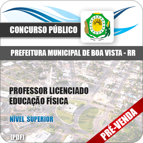 Apostila Pref Boa Vista RR 2018 Professor Educação Física