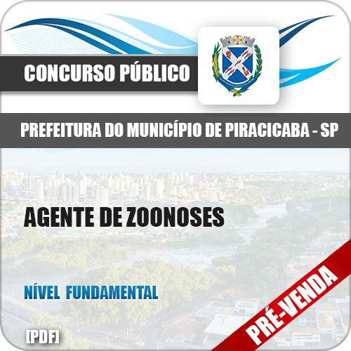 Apostila Pref Piracicaba SP 2018 Agente de Zoonoses