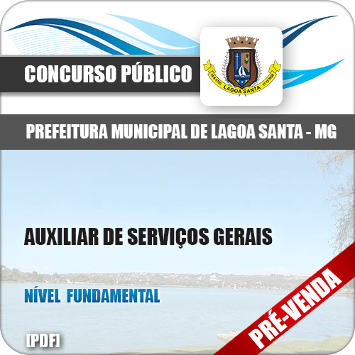 Apostila Pref Lagoa Santa MG 2018 Auxiliar de Serviços Gerais