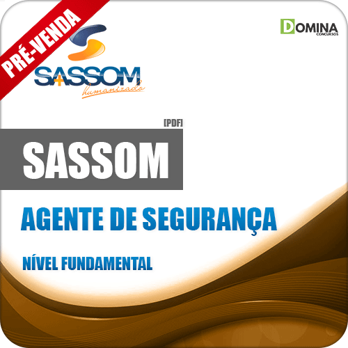 Apostila SASSOM SP 2018 Agente de Segurança