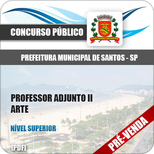 Apostila Pref Santos SP 2018 Professor Adjunto II Arte