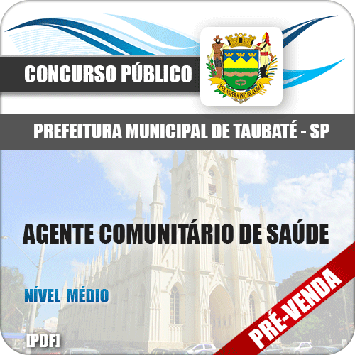 Apostila Pref Taubaté SP 2018 Agente Comunitário de Saúde